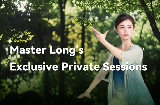 Master Long's Exclusive Private Sessions